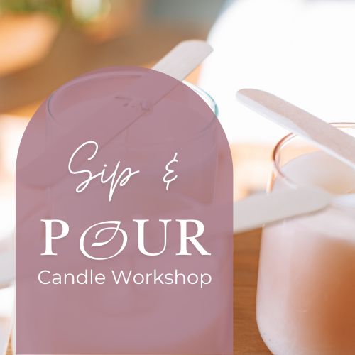 Sip & Pour Candle Workshop